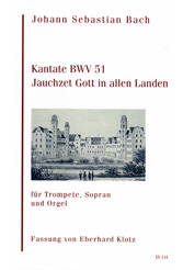 Kantate BWV 51 Jauchzet Gott in allen Landen